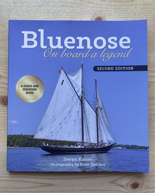 Bluenose, On Board a Legend - Second Edition