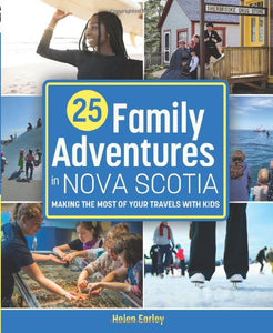 25 Family Adventures in Nova Scotia